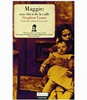 MAGGIE -UNA CHICA DE LA CALLE- Librería Española
