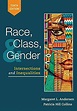 Race Class and Gender Intersections and Inequalities 10th Edition
