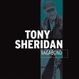 Tony Sheridan : Vagabond CD (2003) - Bear Family | OLDIES.com