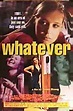 Whatever - Película 1998 - Cine.com