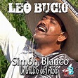 Leo Bucio - Simon Blanco un Gallito de Traba | iHeart