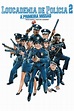 Police Academy 2: Their First Assignment (1985) - Posters — The Movie ...