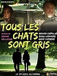 Tous les Chats sont gris (2014)