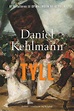Daniel Kehlmann: Tyll | K's BOGNOTER