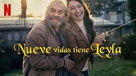 Nueve vidas tiene Leyla (2020) - Netflix | Flixable