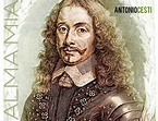 Antonio Cesti (1623–1669), composer who, with Francesco Cavalli, was ...