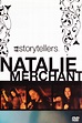 Natalie Merchant - VH1 Storytellers (2005) - Posters — The Movie ...