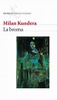 La broma: Kundera, Milan: 9788432219740: Amazon.com: Books