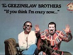 The Geezinslaw Brothers – If You Think I'm Crazy Now (1979, Vinyl ...