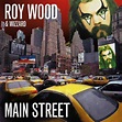 Roy Wood & Wizzard : Main Street: Expanded & Remastered Edition CD ...