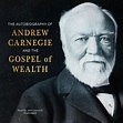 Libro.fm | The Autobiography of Andrew Carnegie and The Gospel of ...