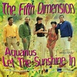 Today 4-20 in 1969, the Fifth Dimension's record Aquarius (Let The ...