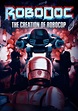 RoboDoc: The Creation of RoboCop - streaming online