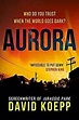 Aurora by David Koepp. (2022). – One Woman's Brief Book Reviews
