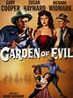 Garden of Evil (1954) - Rotten Tomatoes