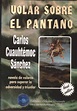LIBRO DE CARLOS CUAUHTEMOC SANCHEZ VOLAR SOBRE EL PANTANO PDF