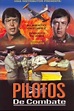 Pilotos de combate (1973) - IMDb
