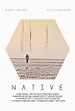 Película: Native (2016) | abandomoviez.net