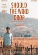 Should the Wind Drop streaming: where to watch online?