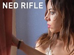 Ned Rifle - Movie Reviews