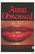 Anna Obsessed Movie Posters From Movie Poster Shop