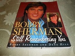 Meeting Bobby Sherman: A Life Changing Experience, Part 1 - LetterPile