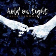 Caleb Hammon – Hold on Tight Lyrics | Genius Lyrics