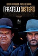 I Fratelli Sisters: il poster italiano del film di Jacques Audiard