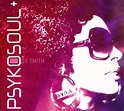 Sy Smith - Psykosoul + (2007, CD) | Discogs