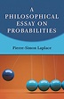 A Philosophical Essay on Probabilities (Dover Books on Mathematics ...