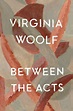 Between the Acts by Virginia Woolf, Paperback | Barnes & Noble®