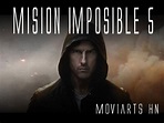 Misión Imposible 5 confirmada por Viacom - MOVIARTS