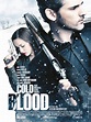 Cold Blood - Film 2012 - AlloCiné