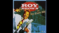 Roy Brown - Singles (1947 1952) [2 CD Compilation] - YouTube