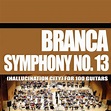 Glenn Branca finally releases recording of “Symphony No. 13 ...