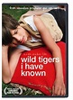 Wild Tigers I Have Known (2006)