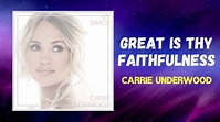 Carrie Underwood - Great Is Thy Faithfulness (Lyrics) feat. CeCe Winans ...