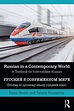 Russian in a Contemporary World: A Textbook for Intermediate Russian ...