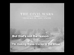 Tracks in the Snow - The Civil Wars w/ lyrics - YouTube