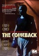 Comeback | Film 2007 - Kritik - Trailer - News | Moviejones