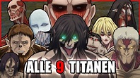 Alle 𝟵 𝗧𝗶𝘁𝗮𝗻𝗲𝗻 aus Attack On Titan Erklärt! - YouTube