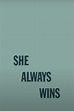 She Always Wins (película 2022) - Tráiler. resumen, reparto y dónde ver ...