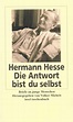 Die Antwort bist du selbst. Buch von Hermann Hesse (Insel Verlag)