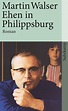 Ehen in Philippsburg. Buch von Martin Walser (Suhrkamp Verlag)