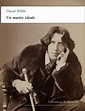 Oscar Wilde - Un marito ideale | Alphaville Edizioni Digitali