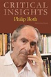 Salem Press - Critical Insights: Philip Roth