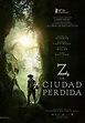 Ver Z, la ciudad perdida (2016) Online Español Latino en HD