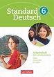 Standard Deutsch 6. Schuljahr. Arbeitsheft mit Lösungen. Grundausgabe von Cornelsen Verlag GmbH ...