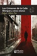 Los crímenes de la calle Morgue de Edgar Alan Poe