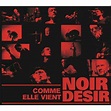 Comme elle vient - Live 2002 - Noir Désir - CD album - Achat & prix | fnac